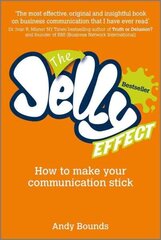 Jelly Effect: How to Make Your Communication Stick cena un informācija | Ekonomikas grāmatas | 220.lv