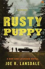 Rusty Puppy: Hap and Leonard Book 10 цена и информация | Фантастика, фэнтези | 220.lv