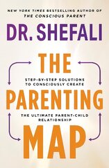 Parenting Map: Step-by-Step Solutions to Consciously Create the Ultimate Parent-Child Relationship cena un informācija | Sociālo zinātņu grāmatas | 220.lv
