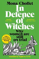 In Defence of Witches: Why women are still on trial цена и информация | Книги по социальным наукам | 220.lv