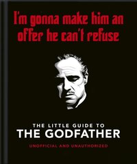 Little Guide to The Godfather: I'm gonna make him an offer he can't refuse cena un informācija | Mākslas grāmatas | 220.lv