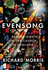 Evensong: Reflections on the Church in England cena un informācija | Garīgā literatūra | 220.lv