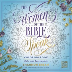 Women of the Bible Speak Coloring Book: Color and Contemplate цена и информация | Книги для малышей | 220.lv