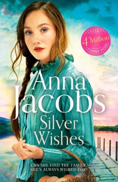 Silver Wishes: Book 1 in the brand new Jubilee Lake series by beloved author Anna Jacobs цена и информация | Fantāzija, fantastikas grāmatas | 220.lv