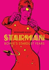 Starman: Bowie's Stardust Years cena un informācija | Fantāzija, fantastikas grāmatas | 220.lv