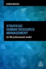 Strategic Human Resource Management: An HR Professional's Toolkit цена и информация | Книги по экономике | 220.lv