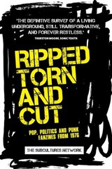 Ripped, Torn and Cut: Pop, Politics and Punk Fanzines from 1976 cena un informācija | Sociālo zinātņu grāmatas | 220.lv