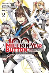 I Kept Pressing the 100-Million-Year Button and Came Out on Top, Vol. 2 (manga) цена и информация | Фантастика, фэнтези | 220.lv