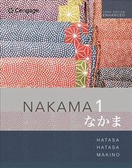 Nakama 1 Enhanced, Student text: Introductory Japanese: Communication, Culture, Context 3rd edition цена и информация | Пособия по изучению иностранных языков | 220.lv