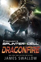 Tom Clancy's Splinter Cell: Dragonfire Paperback Original cena un informācija | Fantāzija, fantastikas grāmatas | 220.lv