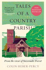 Tales of a Country Parish: From the vicar of Savernake Forest cena un informācija | Garīgā literatūra | 220.lv