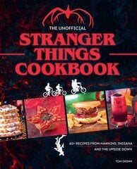 Unofficial Stranger Things Cookbook цена и информация | Книги рецептов | 220.lv