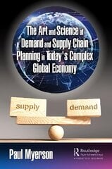Art and Science of Demand and Supply Chain Planning in Today's Complex Global Economy cena un informācija | Ekonomikas grāmatas | 220.lv
