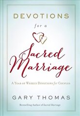 Devotions for a Sacred Marriage: A Year of Weekly Devotions for Couples cena un informācija | Garīgā literatūra | 220.lv