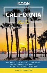 Moon California Road Trip (Fourth Edition): San Francisco, Yosemite, Las Vegas, Grand Canyon, Los Angeles & the Pacific Coast цена и информация | Путеводители, путешествия | 220.lv