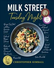 Milk Street: Tuesday Nights: More than 200 Simple Weeknight Suppers that Deliver Bold Flavor, Fast cena un informācija | Pavārgrāmatas | 220.lv