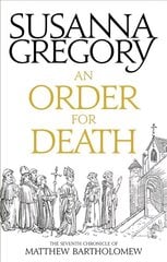 Order For Death: The Seventh Matthew Bartholomew Chronicle cena un informācija | Fantāzija, fantastikas grāmatas | 220.lv
