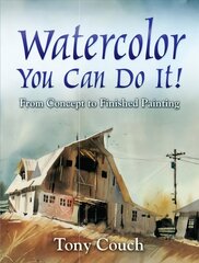 Watercolor: You Can Do It! цена и информация | Книги об искусстве | 220.lv