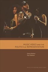 Music Video and the Politics of Representation cena un informācija | Sociālo zinātņu grāmatas | 220.lv