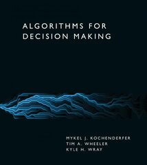 Algorithms for Decision Making цена и информация | Книги по экономике | 220.lv