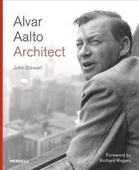 Alvar Aalto: Architect цена и информация | Биографии, автобиогафии, мемуары | 220.lv
