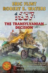 1637: The Transylvanian Decision: 1637: The Transylvanian Decision cena un informācija | Fantāzija, fantastikas grāmatas | 220.lv