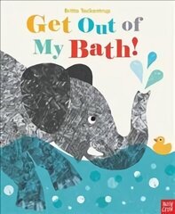 Get Out Of My Bath! cena un informācija | Grāmatas mazuļiem | 220.lv