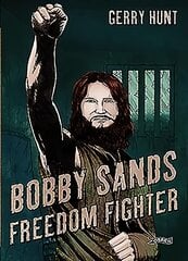 Bobby Sands: Freedom Fighter cena un informācija | Romāni | 220.lv
