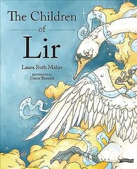 Children of Lir: Ireland's Favourite Legend cena un informācija | Grāmatas mazuļiem | 220.lv