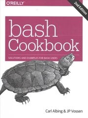 bash Cookbook 2e: Solutions and Examples for bash Users 2nd New edition cena un informācija | Ekonomikas grāmatas | 220.lv