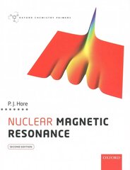 Nuclear Magnetic Resonance 2nd Revised edition цена и информация | Книги по экономике | 220.lv