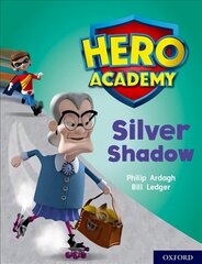 Hero Academy: Oxford Level 8, Purple Book Band: Silver Shadow цена и информация | Книги для подростков и молодежи | 220.lv