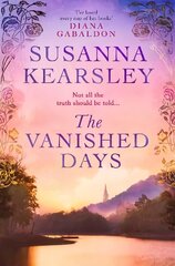 Vanished Days: 'An engrossing and deeply romantic novel' RACHEL HORE cena un informācija | Fantāzija, fantastikas grāmatas | 220.lv