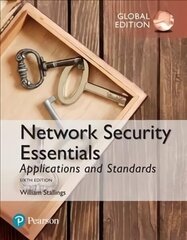 Network Security Essentials: Applications and Standards, Global Edition 6th edition цена и информация | Книги по экономике | 220.lv