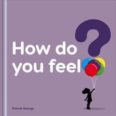 How do you feel? цена и информация | Книги для малышей | 220.lv