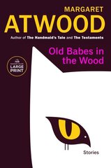 Old Babes in the Wood: Stories Large type / large print edition cena un informācija | Fantāzija, fantastikas grāmatas | 220.lv