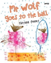 Mr Wolf Goes to the Ball цена и информация | Книги для самых маленьких | 220.lv