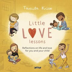 Little Love Lessons: Reflections on Life and Love for You and Your Child cena un informācija | Pašpalīdzības grāmatas | 220.lv