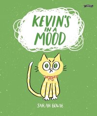 Kevin's In a Mood cena un informācija | Grāmatas mazuļiem | 220.lv