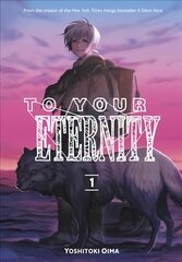 To Your Eternity 1 cena un informācija | Fantāzija, fantastikas grāmatas | 220.lv