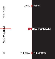 Living plus Dying INbetween the Real plus the Virtual cena un informācija | Grāmatas par arhitektūru | 220.lv