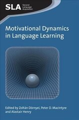 Motivational Dynamics in Language Learning цена и информация | Учебный материал по иностранным языкам | 220.lv