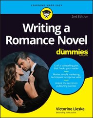 Writing a Romance Novel For Dummies 2nd Edition цена и информация | Пособия по изучению иностранных языков | 220.lv