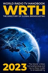 World Radio TV Handbook 2023: The Directory of Global Broadcasting 2023 cena un informācija | Mākslas grāmatas | 220.lv