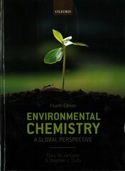 Environmental Chemistry: A global perspective 4th Revised edition cena un informācija | Ekonomikas grāmatas | 220.lv