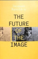 Future of the Image цена и информация | Книги об искусстве | 220.lv