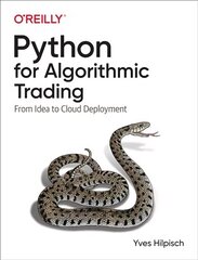 Python for Algorithmic Trading: From Idea to Cloud Deployment cena un informācija | Ekonomikas grāmatas | 220.lv