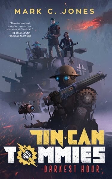 Tin Can Tommies: Darkest Hour cena un informācija | Fantāzija, fantastikas grāmatas | 220.lv