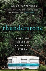 Thunderstone: Finding Shelter from the Storm cena un informācija | Biogrāfijas, autobiogrāfijas, memuāri | 220.lv