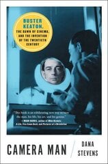 Camera Man: Buster Keaton, the Dawn of Cinema, and the Invention of the Twentieth Century cena un informācija | Biogrāfijas, autobiogrāfijas, memuāri | 220.lv